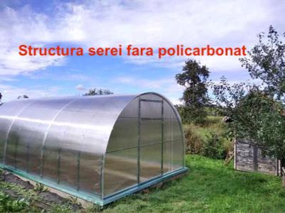 Structura sera dimensiune 3x4m